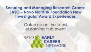 Text promoting an eLearning Hub event titled "Securing and Managing Research Grants: EASO – Novo Nordisk Foundation New Investigator Award Experiences" hosted by EASO Early Career Network.