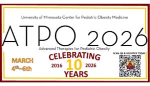 ATPO 2026 conference banner for Advanced Therapies for Pediatric Obesity, March 4-6, 2026, celebrating 10 years, with a QR code and University of Minnesota logo.