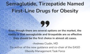 Text graphic announcing semaglutide and tirzepatide as first-line drugs for obesity, with a quote from Dr. Andreea Ciudin highlighting their effectiveness.